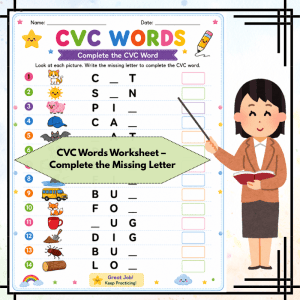 CVC Words Worksheet – Complete the Missing Letter | Printable Phonics Activity
