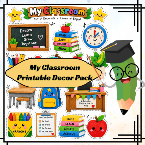 My Classroom Printable Decor Pack | Cut, Decorate, Learn & Enjoy!